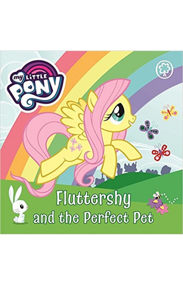 Fluttershy and the Perfect Pet: Board Book (My Little Pony) - Board book
